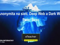 Workshop Anonymita na sieti, Deep Web a Dark Web